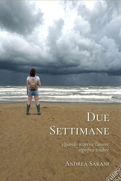 Due Settimane. Quando scoprire l'amore significa tradire. Nuova ediz.