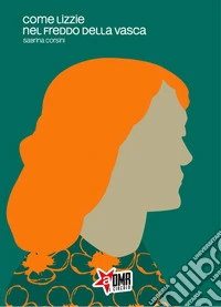 Come Lizzie nel freddo della vasca libro