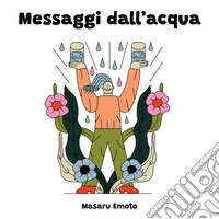 Messaggi dall'acqua libro