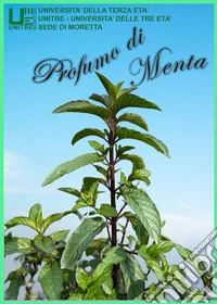 Profumo di menta. Storia della coltivazione della menta a Moretta