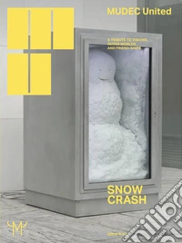 MU-MUDEC United. Snow Crash. Ediz. multilingue