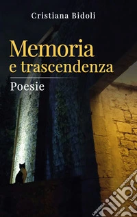 Memoria e trascendenza libro