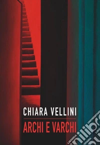 Archi e varchi libro