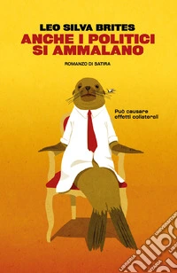 Anche i politici si ammalano libro