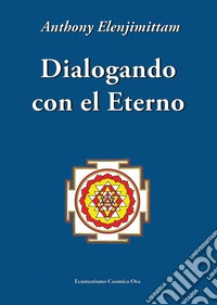 Dialogando con el eterno libro