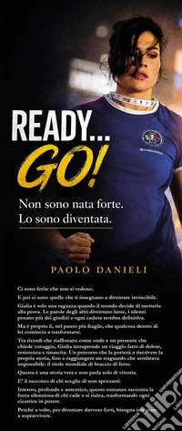 Ready... go! Non sono nata forte. Lo sono diventata libro