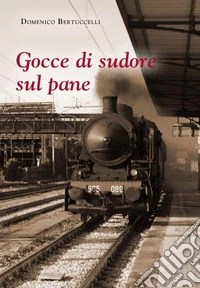 Gocce di sudore sul pane libro
