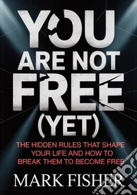You are not free (yet) libro