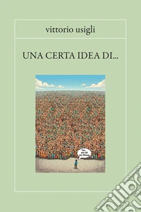 Una certa idea di ... libro