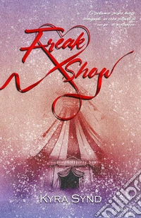 Freak show. Nuova ediz. libro