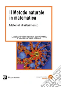 Il metodo naturale in matematica. Materiali di riferimento libro