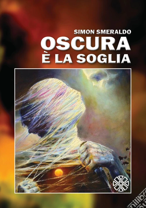 Oscura è la soglia