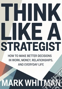 Think like a strategist