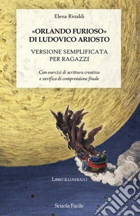 «Orlando Furioso» di Ludovico Ariosto. Versione semplificata per ragazzi libro