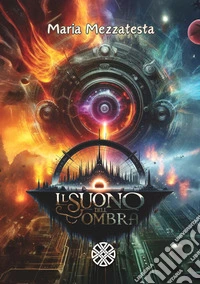 Il suono dell'ombra libro