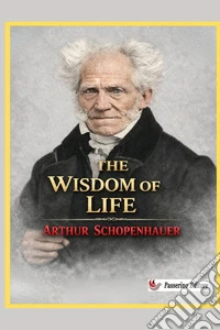 The wisdom of life. Nuova ediz. libro