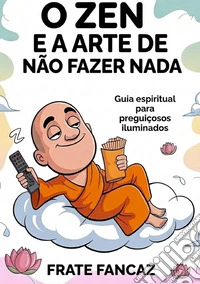O Zen e a Arte de não fazer nada libro