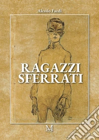 Ragazzi sferrati libro