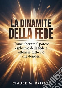 La dinamite della fede