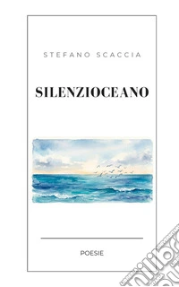 Silenzioceano libro