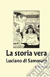 Storia vera libro