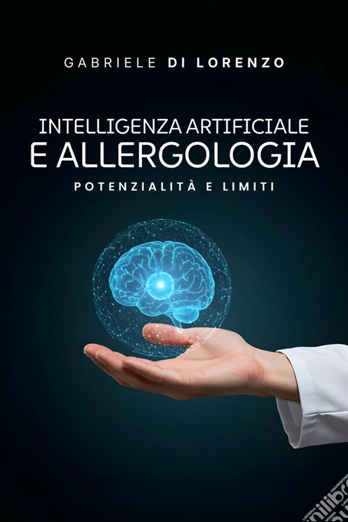 Intelligenza artificiale e allergologia. Potenzialità e limiti
