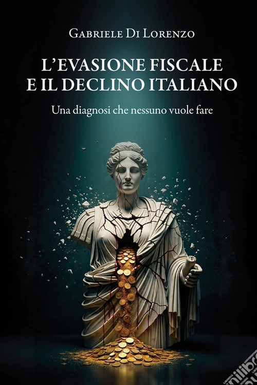 L'evasione fiscale e il declino italiano. Una diagnosi che nessuno vuole fare
