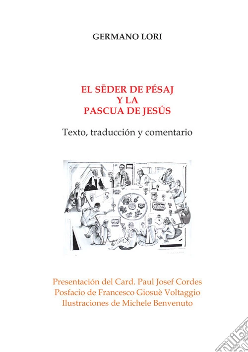 El sêder de Pésaj y la Pascua de Jesús. Texto, traducción y comentario