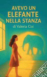 Avevo un elefante nella stanza libro