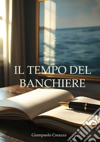 Il tempo del banchiere libro