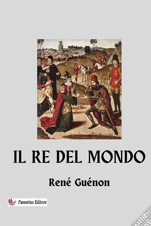Il re del mondo. Nuova ediz.