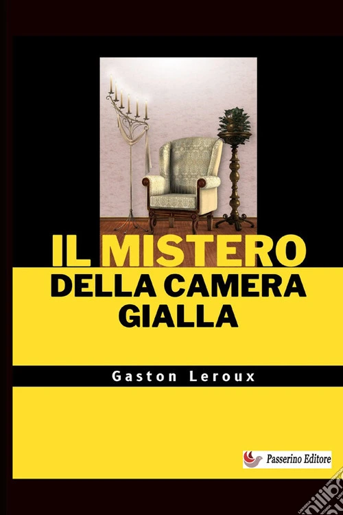 Il mistero della camera gialla. Nuova ediz.