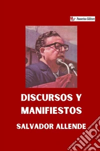 Discursos y manifiestos. Nuova ediz. libro