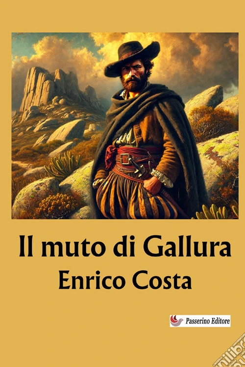 Il muto di Gallura. Nuova ediz.