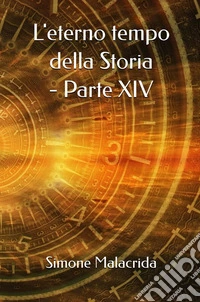 L'eterno tempo della Storia. Vol. 14