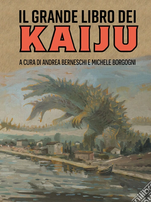 Il grande libro dei kaiju