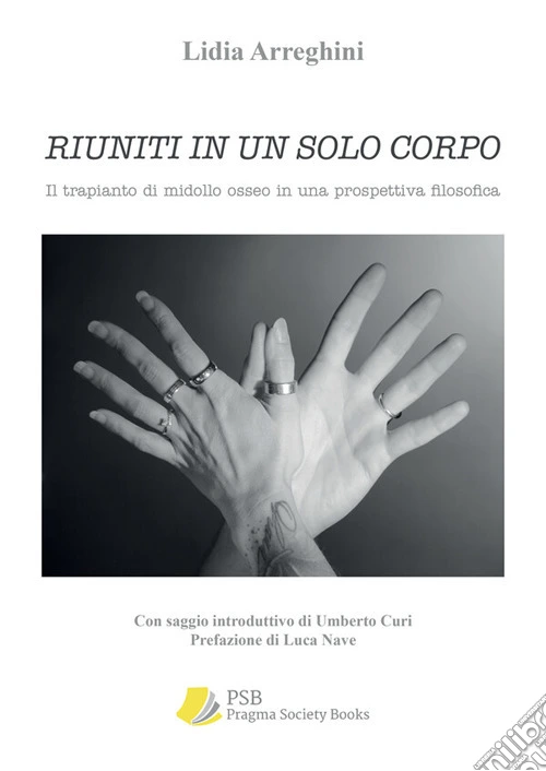 Riuniti in un solo corpo. Il trapianto di midollo osseo in una prospettiva filosofica