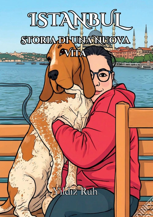 Istanbul. Storia di una nuova vita