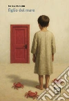 Figlio del mare. E-book. Formato EPUB ebook