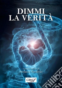 Dimmi la verità libro