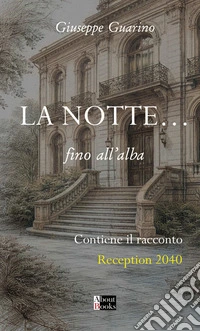 La notte... fino all'alba