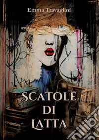 Le scatole di latta libro