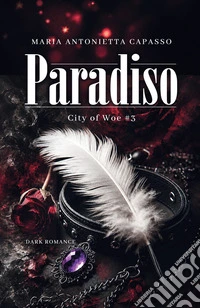 Paradiso. City of Woe. Vol. 3 libro