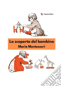 La scoperta del bambino libro