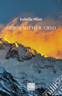 Giorni sotto il cielo libro