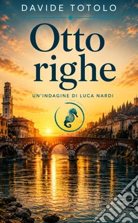 Otto righe. Un'indagine di Luca Nardi