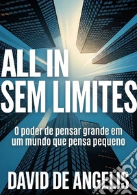 All in, sem limites