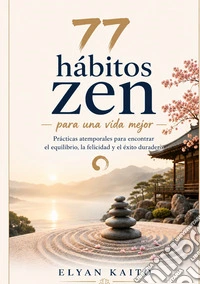 77 hábitos zen para una vida mejor libro