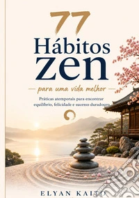 77 hábitos zen para uma vida melhor
