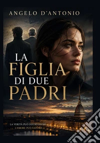 La figlia di due padri libro